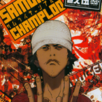 593 - Jianghu Journeys 14 - Samurai Champloo 16+17, Michiko & Hatchin 14, Cowboy Bebop 15