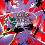 592 - Land of the Lustrous part 1